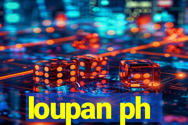 loupan ph